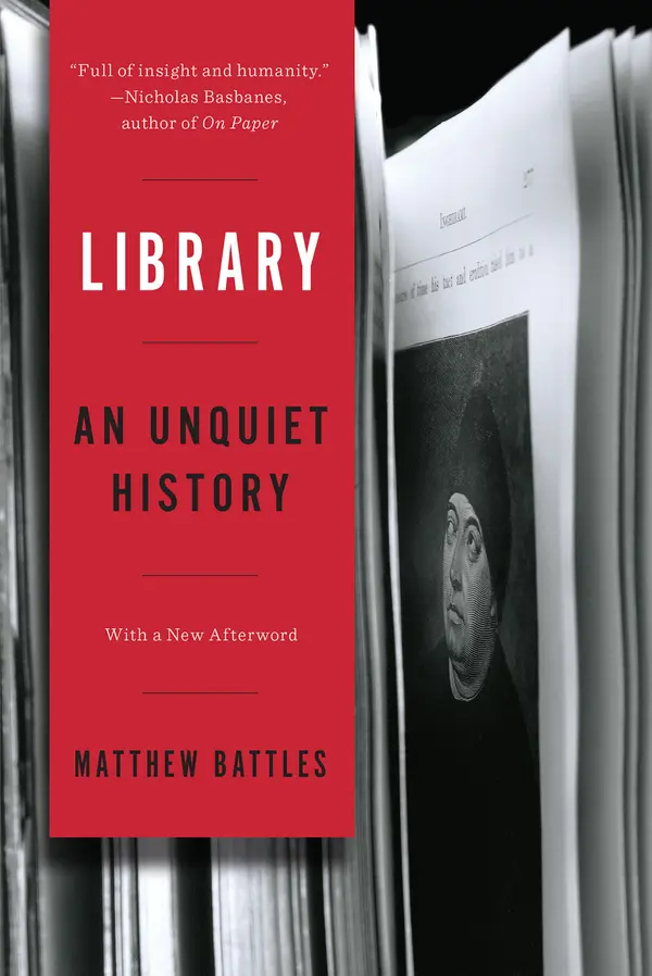 Library: An Unquiet History by Matthew Battles cover