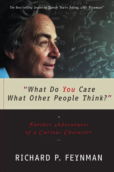 "What Do You Care What Other People Think?" book cover