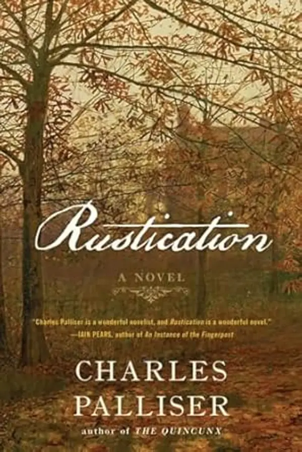 Rustication: A Novel by Charles Palliser cover