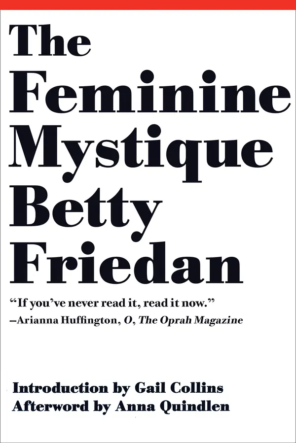 The Feminine Mystique by Betty Friedan, Gail Collins, Anna Quindlen cover