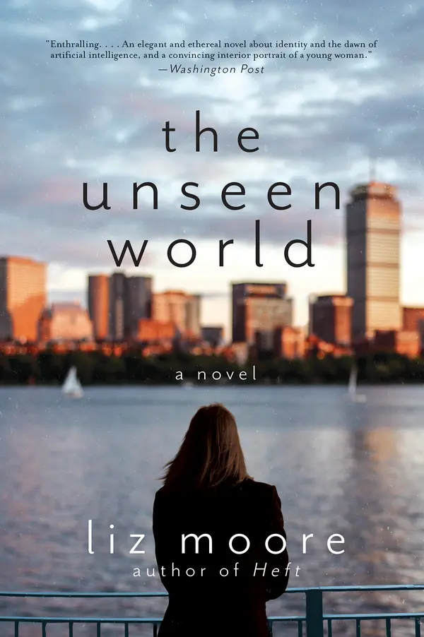 The Unseen World by Liz Moore cover
