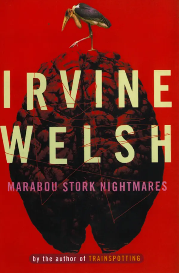Marabou Stork Nightmares by Irvine Welsh cover