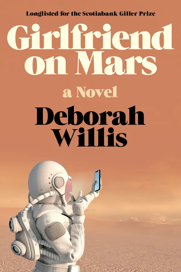 Girlfriend on Mars: A Novel by Deborah Willis cover