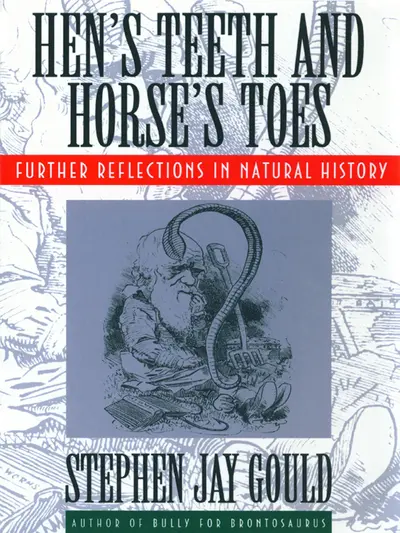 Hen's Teeth and Horse's Toes: Further Reflections in Natural History book cover