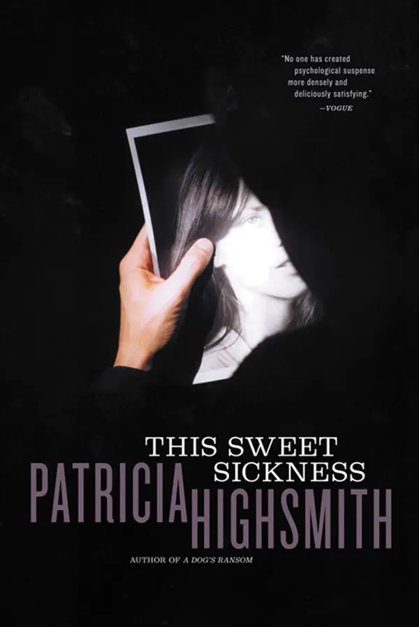 This Sweet Sickness by Patricia Highsmith cover