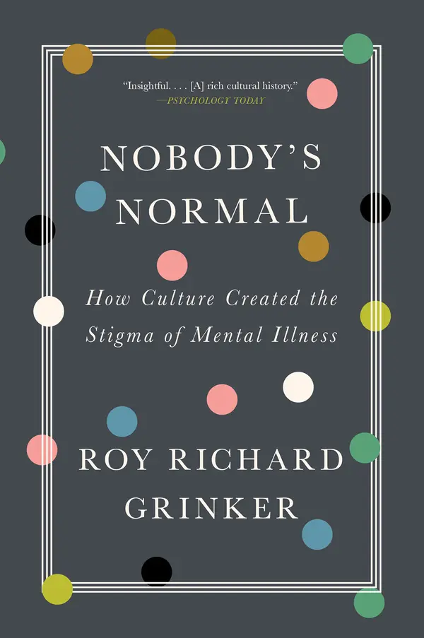Nobody's Normal by Roy Richard Grinker cover