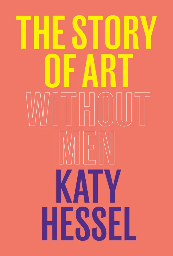 The Story of Art Without Men by Katy Hessel cover