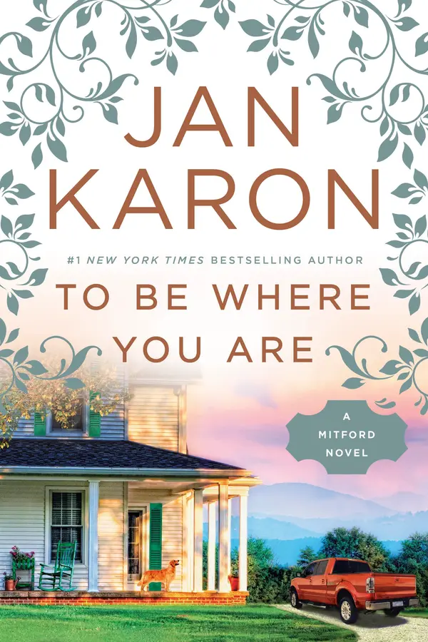 To Be Where You Are by Jan Karon cover