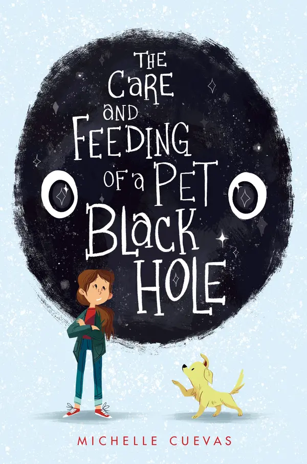 The Care and Feeding of a Pet Black Hole by Michelle Cuevas cover