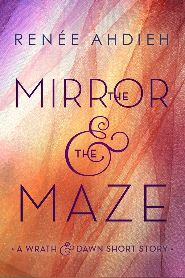 The Mirror & the Maze by Renée Ahdieh cover