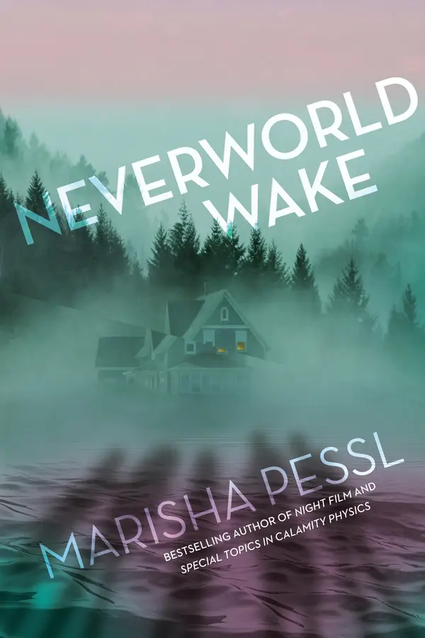 Neverworld Wake by Marisha Pessl cover