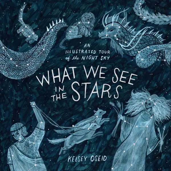 What We See in the Stars by Kelsey Oseid cover