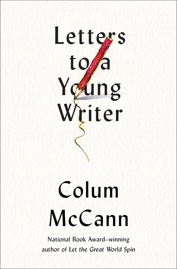 Letters to a Young Writer by Colum McCann cover
