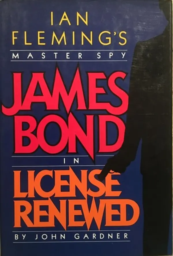 License Renewed (John Gardner's Bond, #1) by John Gardner cover