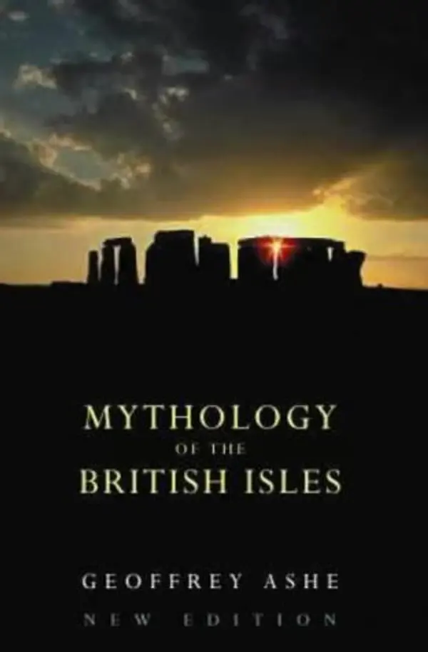 Mythology of the British Isles by Geoffrey Ashe cover