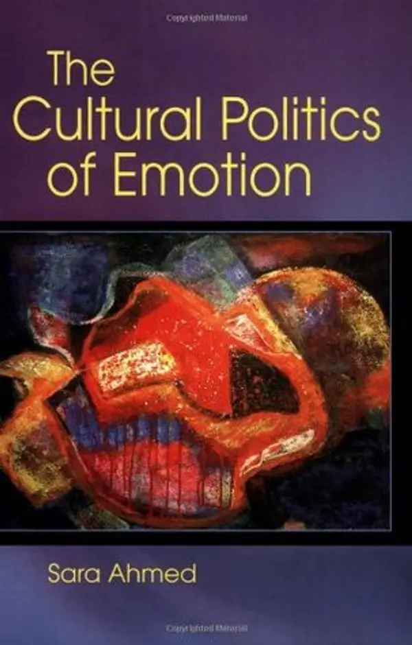 The Cultural Politics of Emotion by Sara Ahmed cover