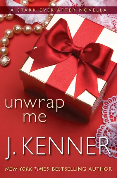 Unwrap Me: A Stark Ever After Novella book cover