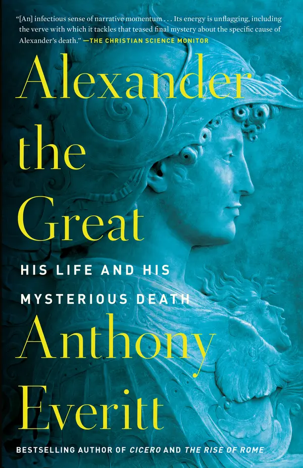 Alexander the Great by Anthony Everitt cover