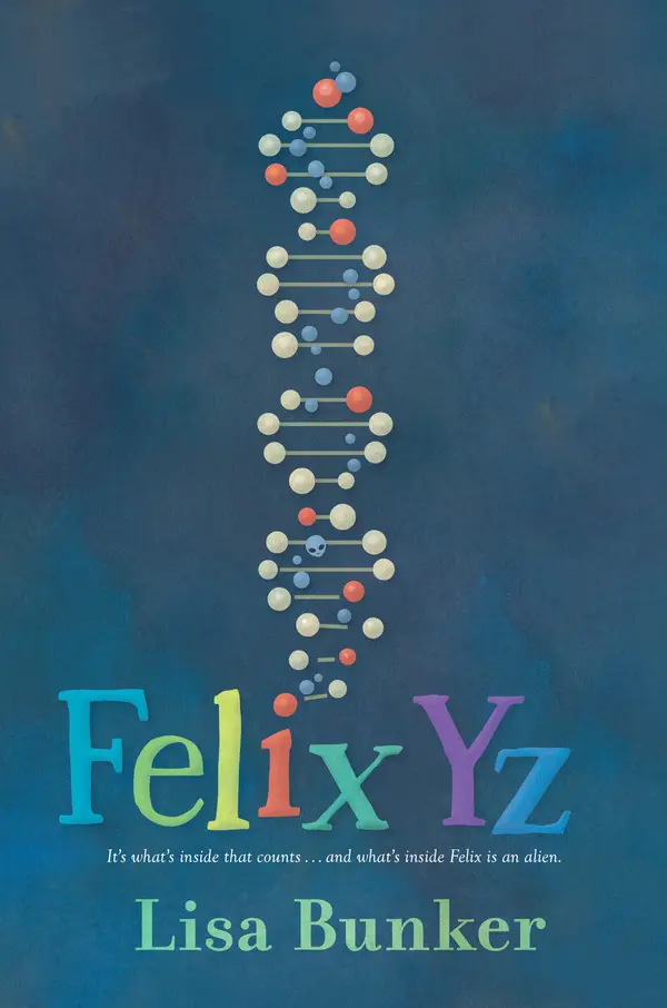 Felix Yz by Lisa Bunker cover