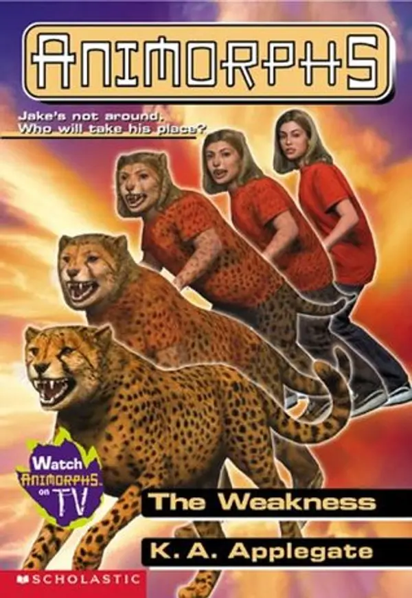 The Weakness (Animorphs, #37) by K.A. Applegate cover