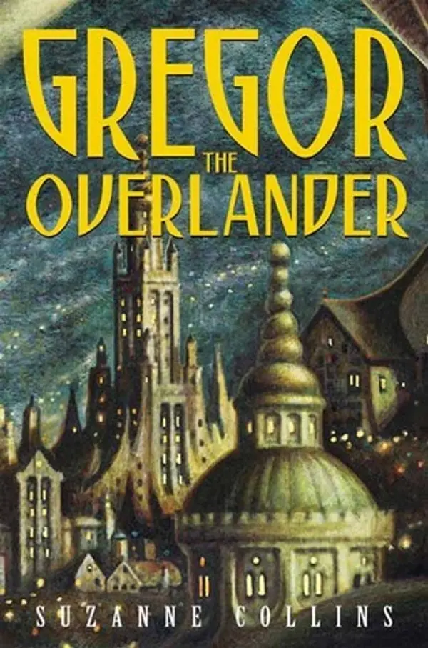 Gregor the Overlander by Suzanne Collins cover
