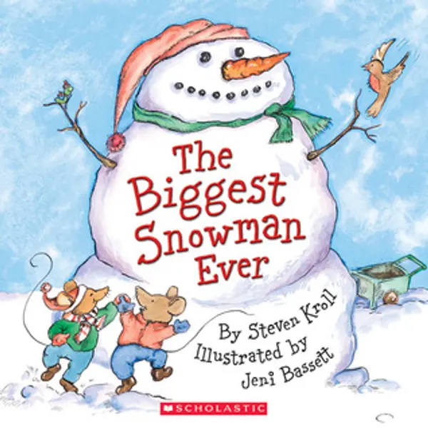 The Biggest Snowman Ever by Steven Kroll cover