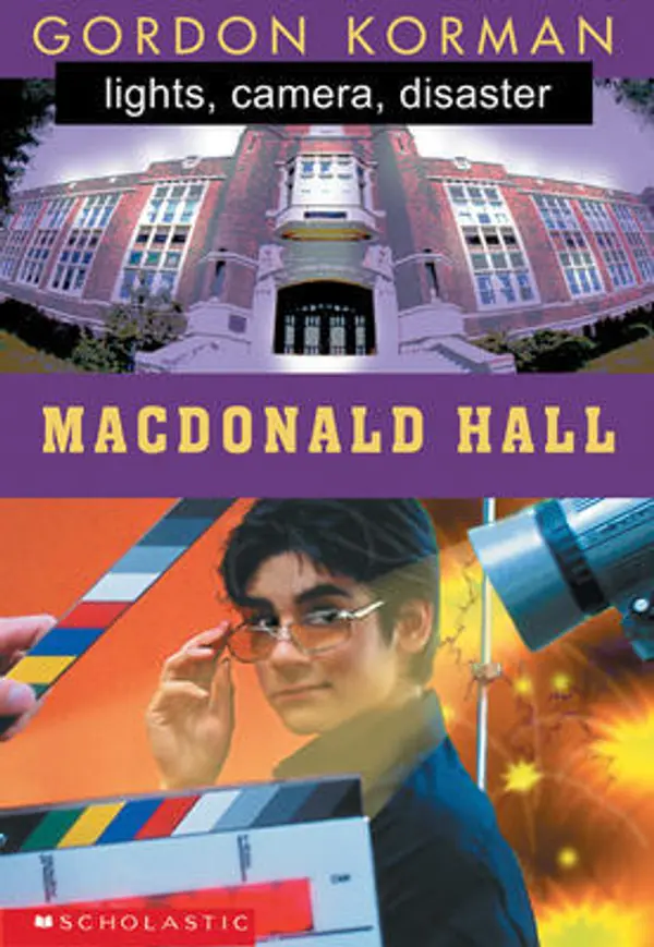 Lights, Camera, Disaster! (MacDonald Hall, #6) by Gordon Korman cover
