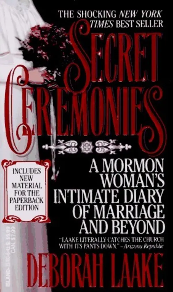 Secret Ceremonies: A Mormon Woman's Intimate Diary of Marriage and Beyond by Deborah Laake cover