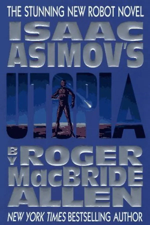 Utopia (Isaac Asimov's Caliban, #3) by Roger MacBride Allen cover