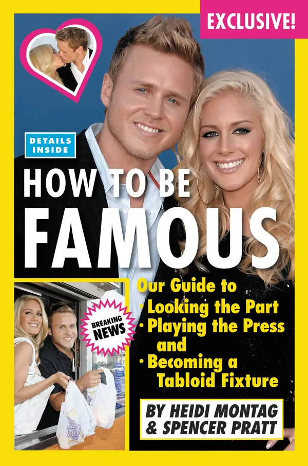 How to Be Famous by Heidi Montag, Spencer Pratt cover