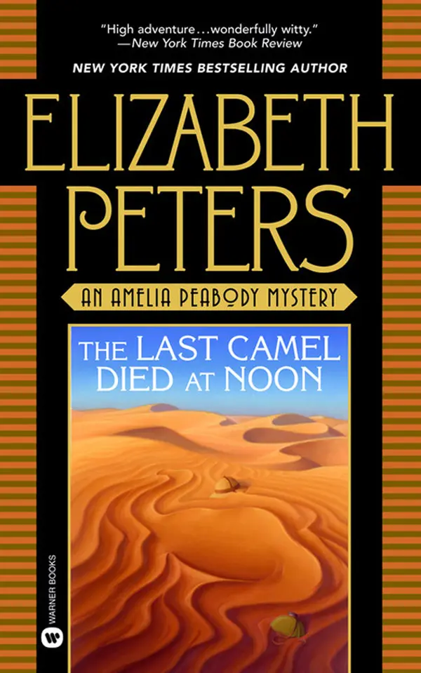 The Last Camel Died at Noon by Elizabeth Peters cover