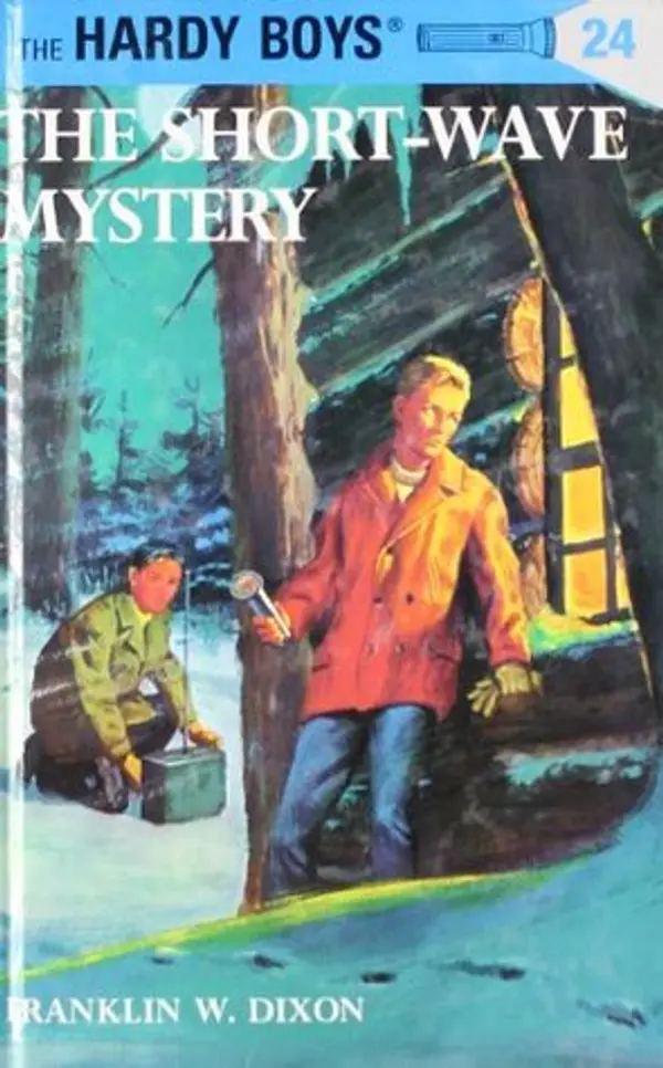 The Short-Wave Mystery (Hardy Boys, #24) by Franklin W. Dixon cover