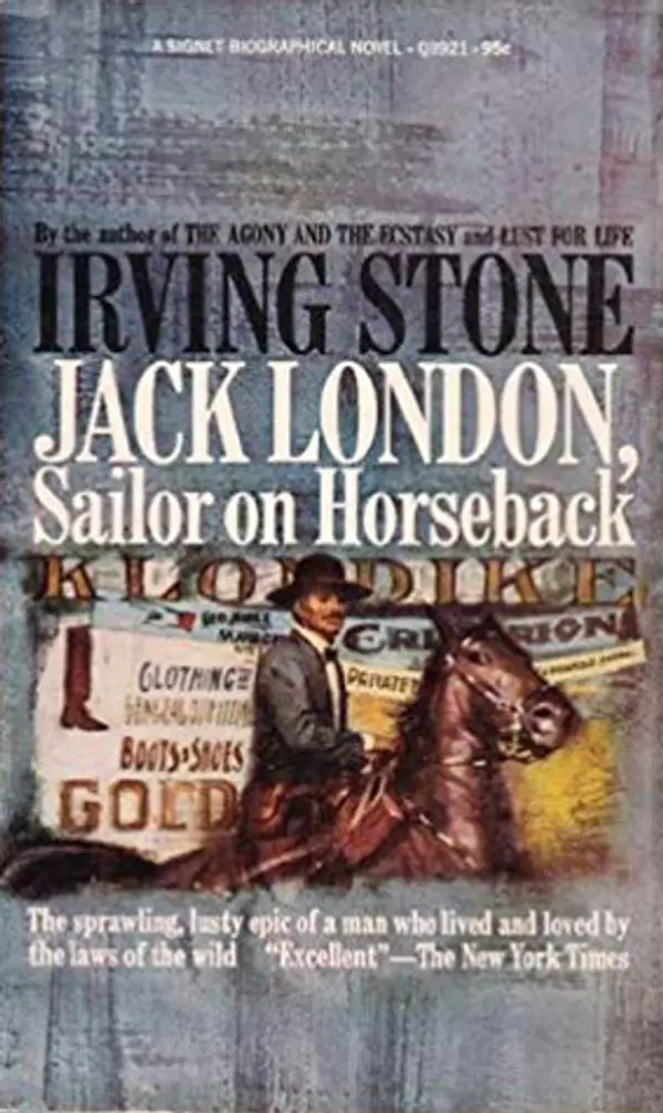 Sailor on Horseback: Jack London by Irving Stone cover
