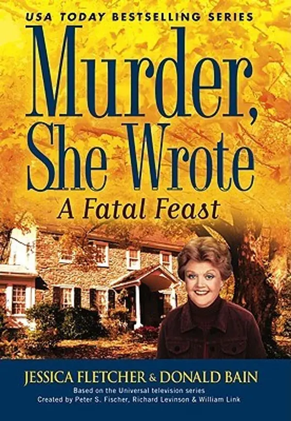 A Fatal Feast (Murder, She Wrote, #32) by Jessica Fletcher cover