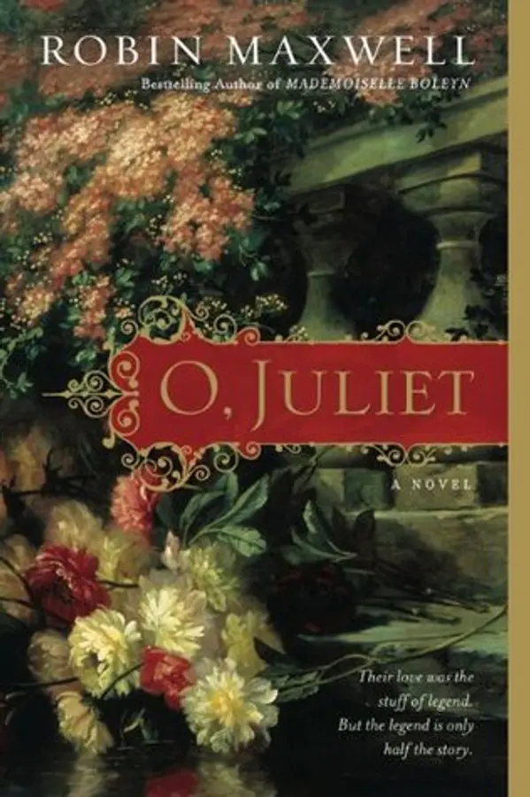 O, Juliet by Robin Maxwell cover