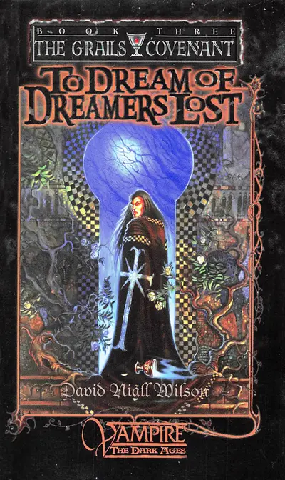 To Dream of Dreamers Lost - Book Three of The Grails Covenant Trilogy book cover