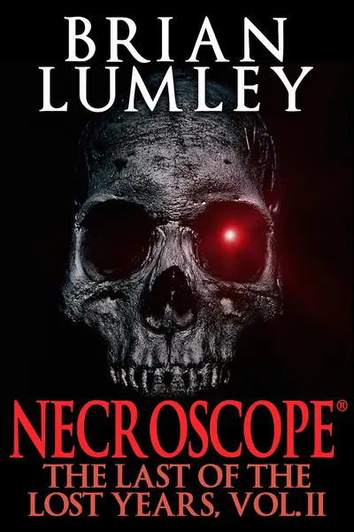 Necroscope: The Last of the Lost Years, Vol. II book cover
