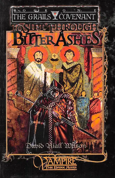 To Sift Through Bitter Ashes - Book One of The Grails Covenant Trilogy book cover