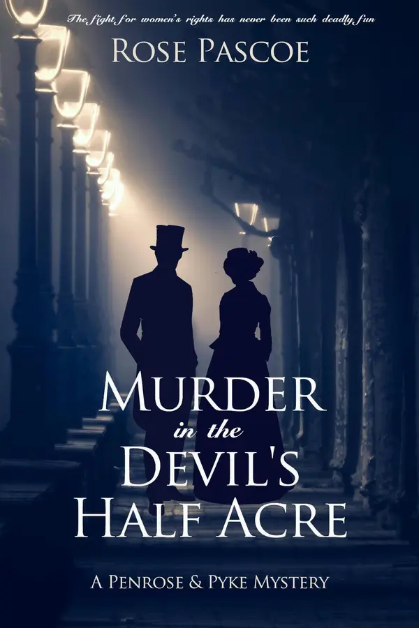 Murder in the Devil’s Half Acre by Rose Pascoe cover