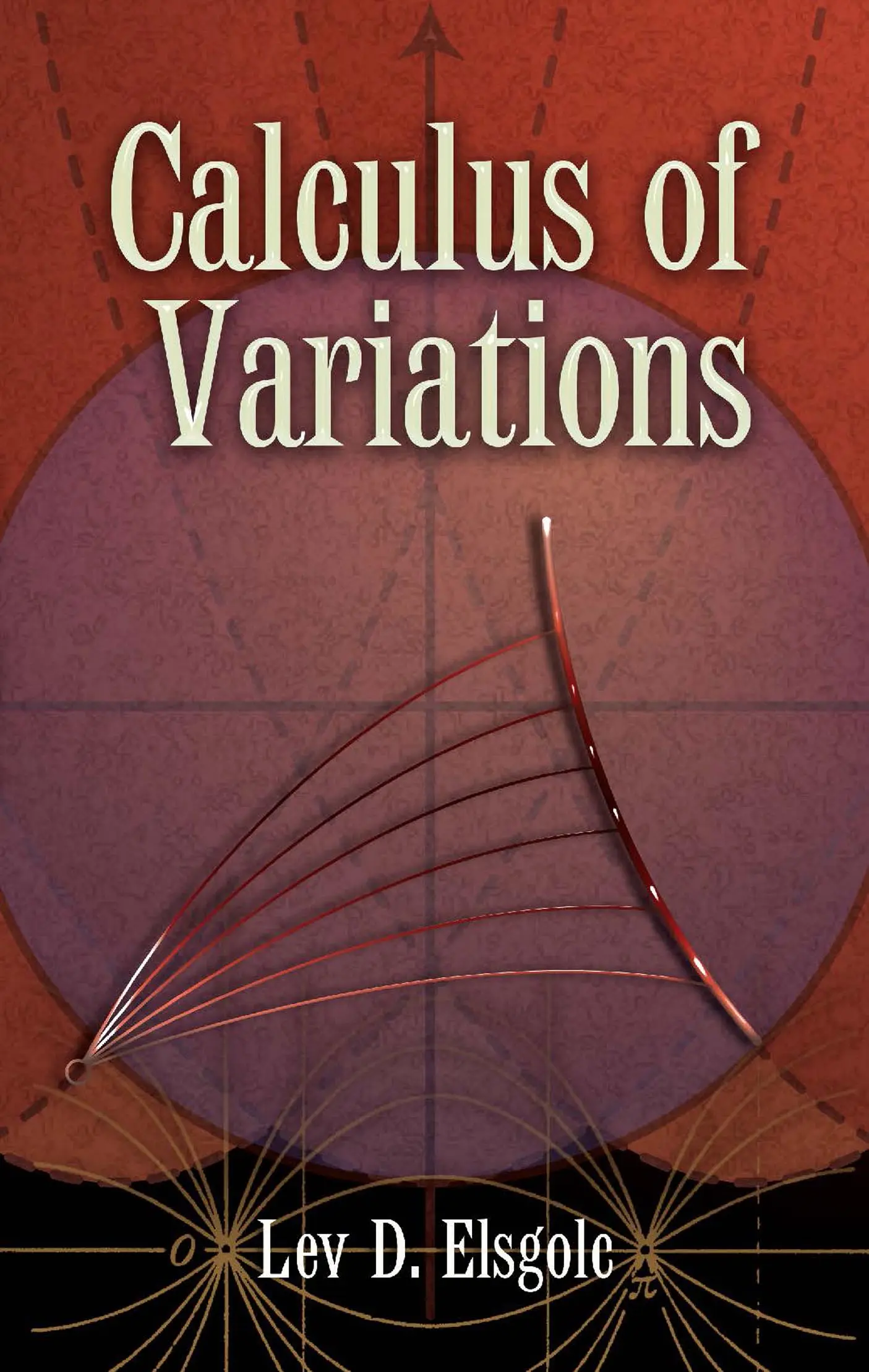 Calculus of Variations by Lev D. Elsgolc | Read & Discuss on Fable
