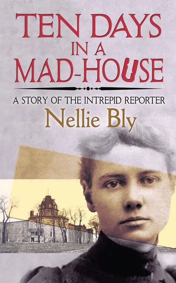 Ten Days in a Mad-House by Nellie Bly cover