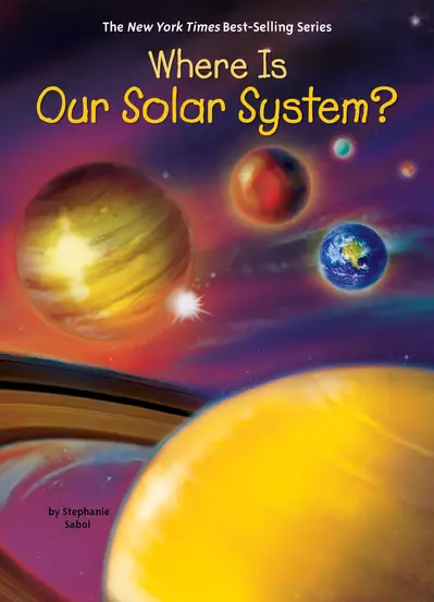 Where Is Our Solar System? book cover