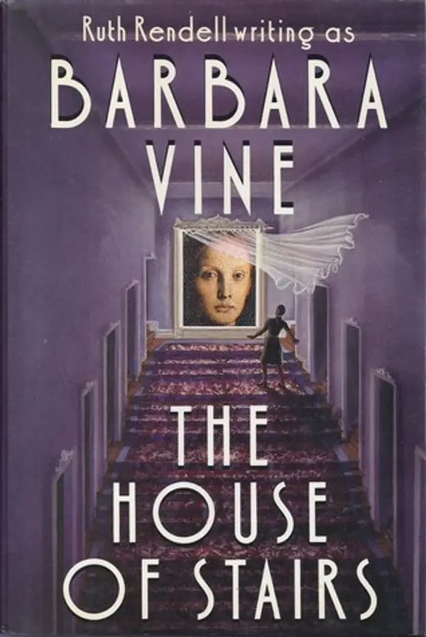 The House of Stairs by Barbara Vine cover