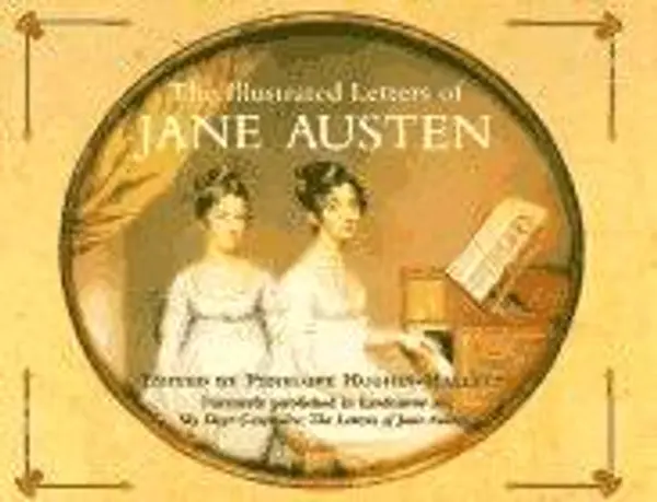 The Illustrated Letters of Jane Austen by Penelope Hughes-Hallett cover