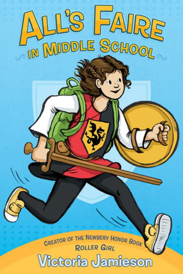 All's Faire in Middle School by Victoria Jamieson cover