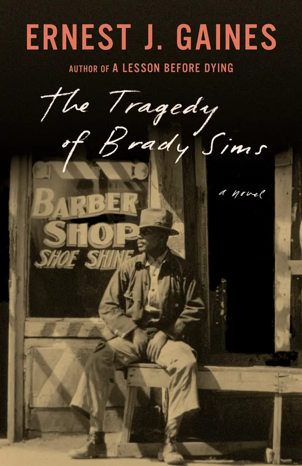 The Tragedy of Brady Sims by Ernest J. Gaines cover