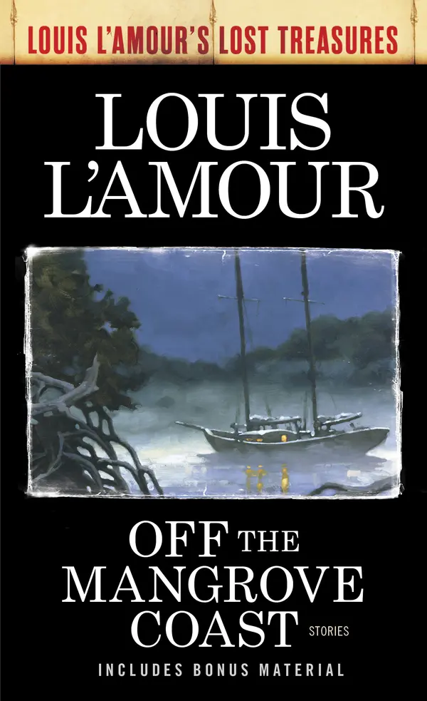 Off the Mangrove Coast (Louis L'Amour's Lost Treasures) by Louis L'Amour cover