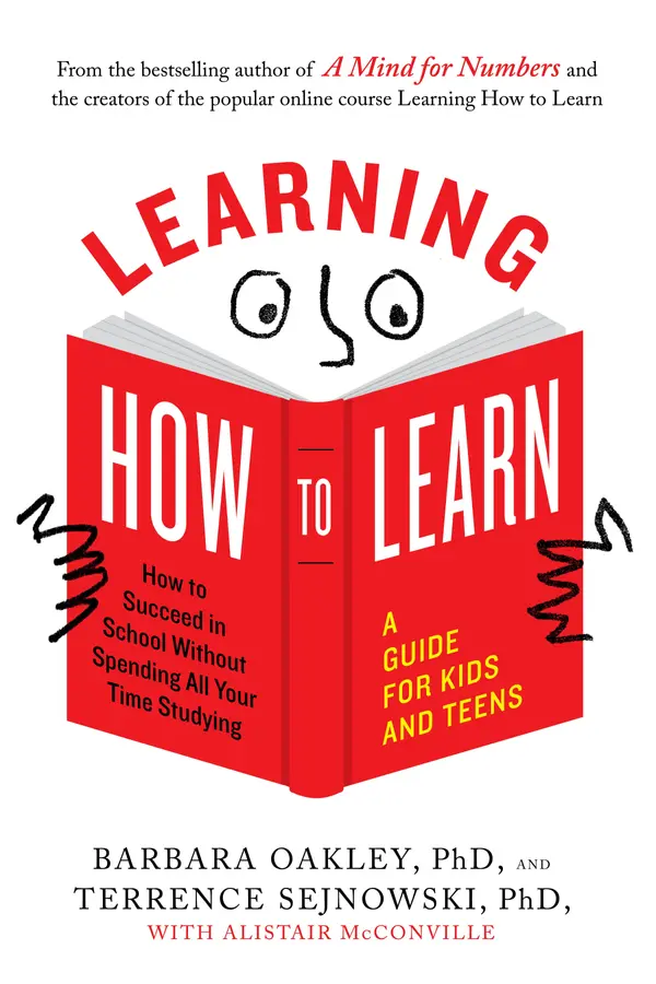 Learning How to Learn by Barbara Oakley, PhD, Terrence Sejnowski, PhD, Alistair McConville cover