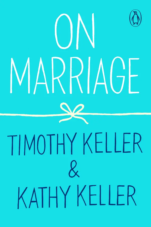 On Marriage by Timothy Keller, Kathy Keller cover