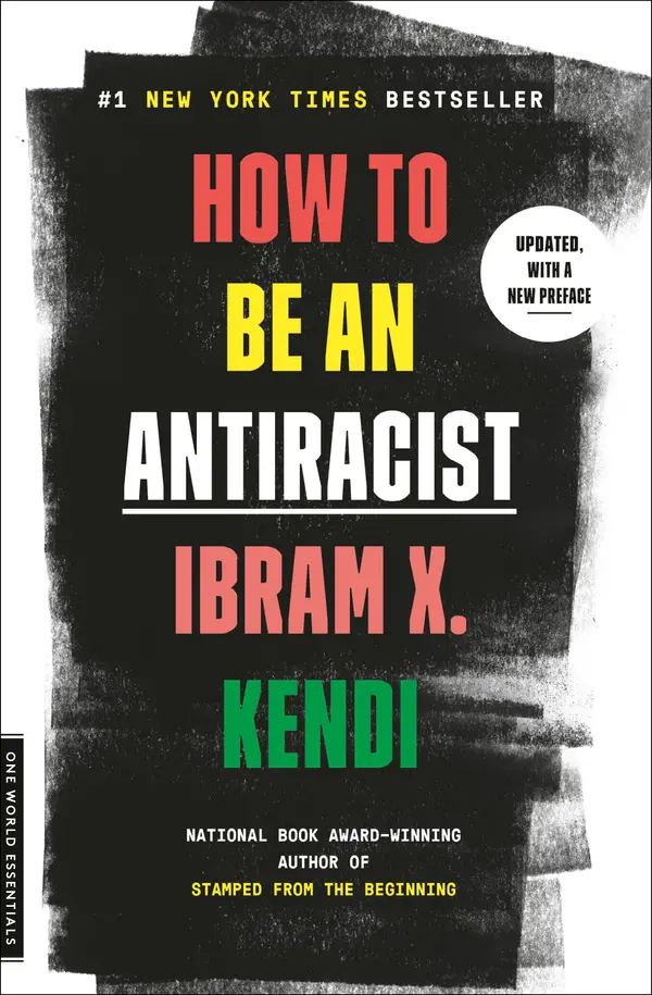 How to Be an Antiracist by Ibram X. Kendi cover